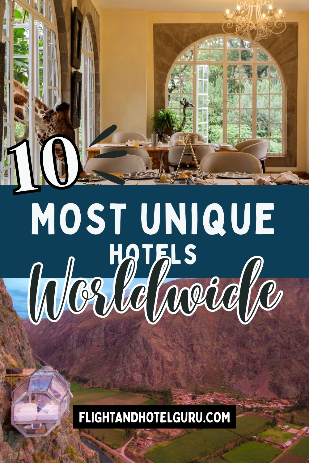 10 Most Unique Hotels Worldwide