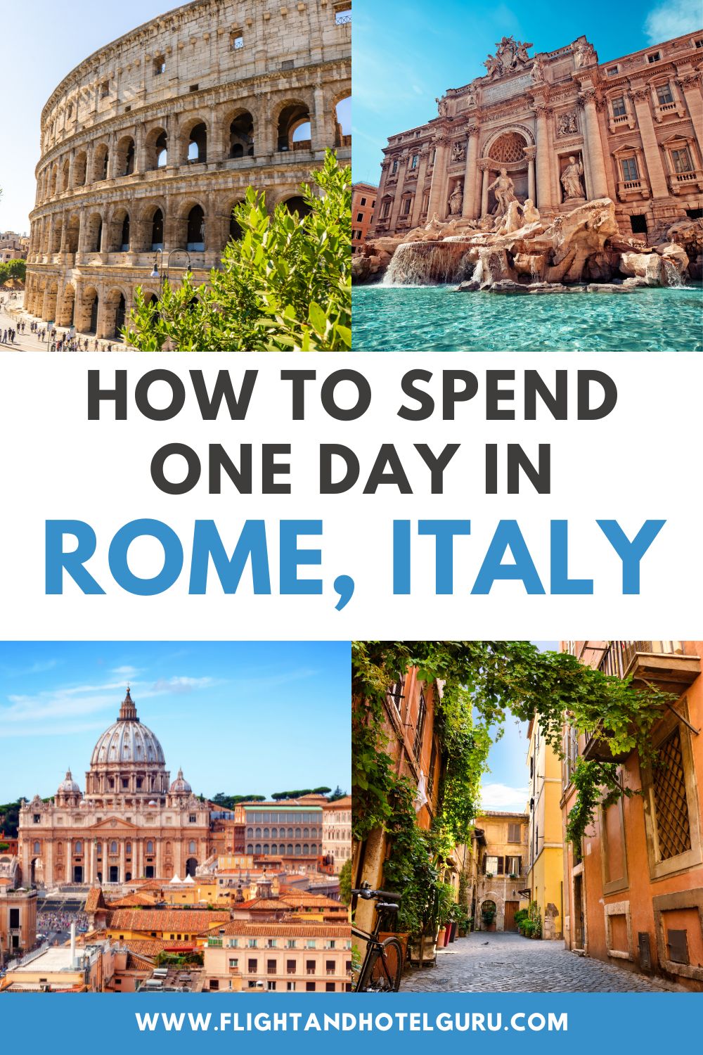 How To Spend 1 Day in Rome, Italy: Complete Itinerary